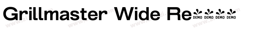 Grillmaster Wide Re字体转换 Grillmaster Wide Re字体转换